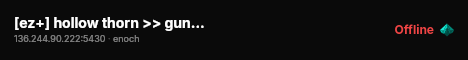 [ez+] hollow thorn >> guns++ >> trader enabled >> high loot #2 live status badge