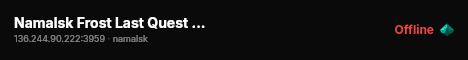 Namalsk Frost Last Quest - High FPS - Group #2 live status badge