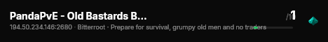 PandaPvE - Old Bastards Bitterroot PvE - NO Traders - Sort it o live status badge