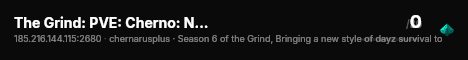 The Grind: PVE: Cherno: No Raid !Fresh Wipe 12-04! live status badge