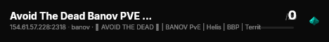Avoid The Dead Banov PVE NO TRADERS live status badge