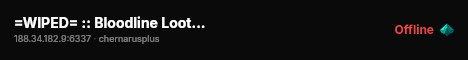 =WIPED= :: Bloodline Loot++ :: Events :: Custom Events live status badge