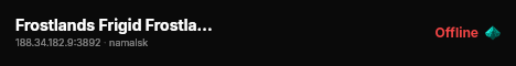 Frostlands Frigid Frostlands Zone :: Group Play Casual Loot++ Tr live status badge