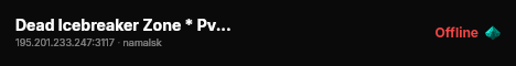 Dead Icebreaker Zone * PvE Guns PvE Loot++ Quests #2 live status badge
