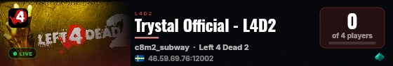 Trystal Official - L4D2 live status badge