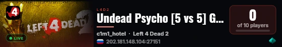 Undead Psycho [5 vs 5] Green Zone live status badge
