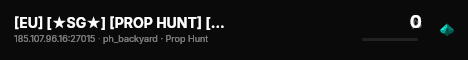 [EU] [★SG★] [PROP HUNT] [NO DOWNLOADS] [NO LAG 24/7] live status badge