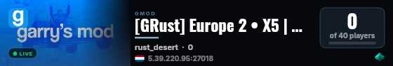 [GRust] Europe 2 • X5 | Wipes twice a week | Wiped 2 days ago live status badge
