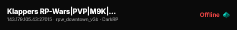 Klappers RP-Wars|PVP|M9K|Custom Addons|Weed|~DEV~| live status badge