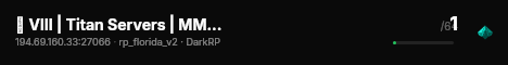 🔅 Ⅷ | Titan Servers | MMO | Florida | DarkRP live status badge