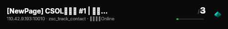 [NewPage] CSOL大灾变 #1 | 低难休闲 | 可挂机 | QQ群� live status badge