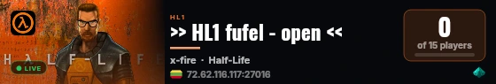 >> HL1 fufel - open << live status badge