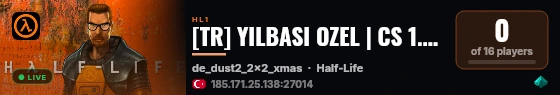 [TR] YILBASI OZEL | CS 1.6 TAKIM SAVASI | DM_DUST2 [KAR MODU] live status badge