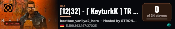 [12|32] - [ KeyturkK ] TR BOOTBOX HL GLOBAL SERVER live status badge