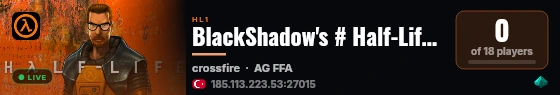 BlackShadow's # Half-Life Server [AG]-[TR] live status badge
