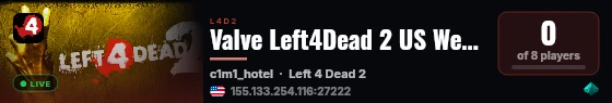 Valve Left4Dead 2 US West Server (srcds1001-eat1.117.208) live status badge