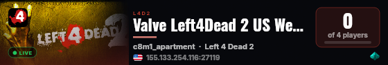 Valve Left4Dead 2 US West Server (srcds1001-eat1.117.105) live status badge