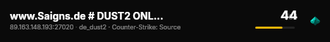 www.Saigns.de # DUST2 ONLY # Ranking, LowPing live status badge