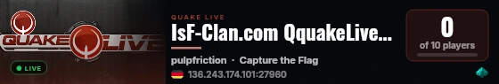 IsF-Clan.com QquakeLive Server#1 live status badge