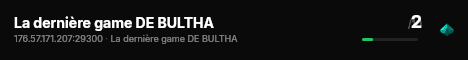 La dernière game DE BULTHA live status badge
