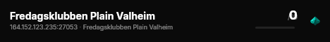 Fredagsklubben Plain Valheim live status badge
