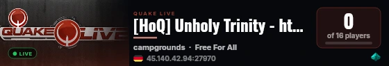 [HoQ] Unholy Trinity - https://www.houseofquake.com/discord live status badge