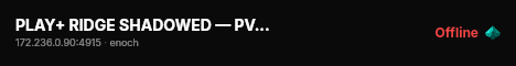 PLAY+ RIDGE SHADOWED — PVP — RAIDS — HARDCORE MODE live status badge