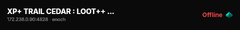 XP+ TRAIL CEDAR : LOOT++ : PVP : SOLO/DUO : SAFE HAVEN | Livonia live status badge