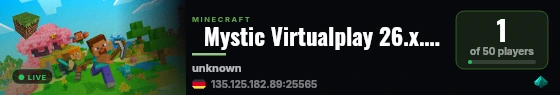   Mystic Virtualplay 26.x.x | Semi-RP Survie [Magie, Items Plantes Customs, Quetes, Metiers...] live status badge