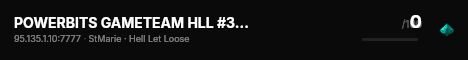 POWERBITS GAMETEAM HLL #3 | LOW PING | PBSGAMETEAM.COM live status badge