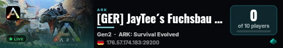 [GER] JayTee´s Fuchsbau (Ark Omega) Cluster Server - (v361.7) live status badge