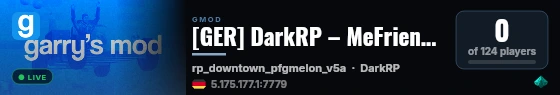 [GER] DarkRP – MeFriendos.de [FastDL|Viele Berufe/Waffen/Fahr live status badge