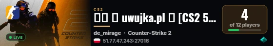 ██ ★ uwujka.pl ★ [CS2 5vs5 #10] ⚫ MIRAGE live status badge