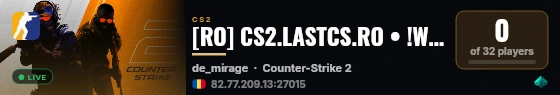 [RO] CS2.LASTCS.RO • !WS !KNIVES !SKINS !RANKS live status badge