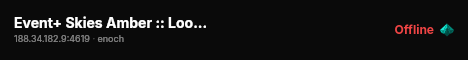 Event+ Skies Amber :: Loot++ :: Trader Enabled :: Survival live status badge
