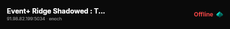 Event+ Ridge Shadowed : Trader Enabled : Quests : Custom Events live status badge