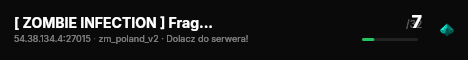 [ ZOMBIE INFECTION ] Fragujemy.com :: [SKINY|FREE VIP 22-10|PREMIUM] live status badge
