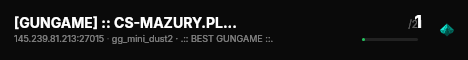 [GUNGAME] :: CS-MAZURY.PL :: ~ CLASSIC ~ live status badge