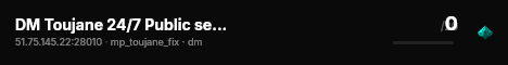 DM Toujane 24/7 Public server @ FPSChallenge.eu live status badge