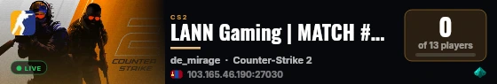 LANN Gaming | MATCH #20 | AntiCheat 🛡️ live status badge
