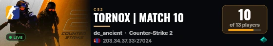 TORNOX | MATCH 10 live status badge