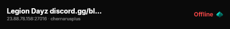 Legion Dayz discord.gg/blackcrew | SOON live status badge