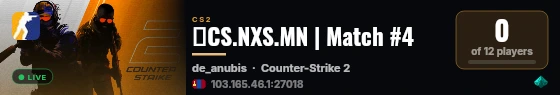 🔥CS.NXS.MN | Match #4 live status badge