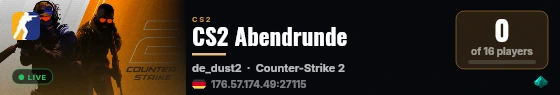 CS2 Abendrunde live status badge