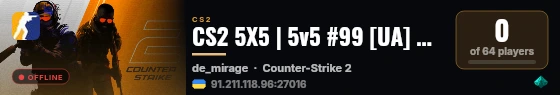 CS2 5X5 | 5v5 #99 [UA] — CYBERSHOKE.NET live status badge