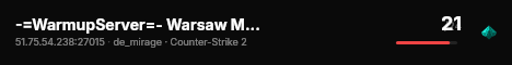 -=WarmupServer=- Warsaw Mirage23 ★MultiCFG★DM★ live status badge