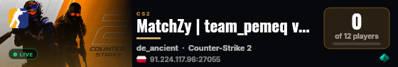 MatchZy | team_pemeq vs team_Grzysiek live status badge