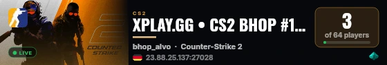 XPLAY.GG • CS2 BHOP #17 • [DE] live status badge