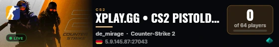 XPLAY.GG • CS2 PISTOLDM FFA #15 • [DE] live status badge