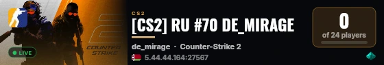 [CS2] RU #70 DE_MIRAGE live status badge